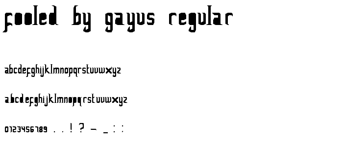 FoOleD bY GaYUs Regular font